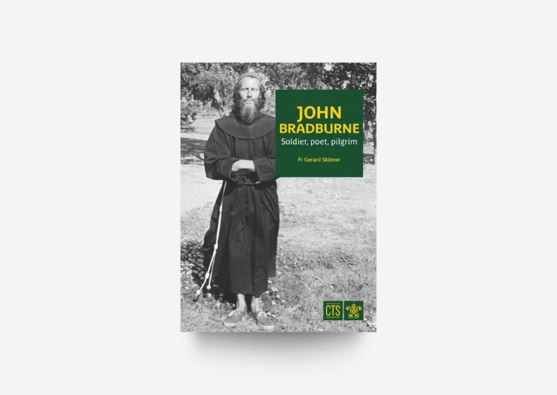 John Bradburne - Solider, Poet, Pilgrim