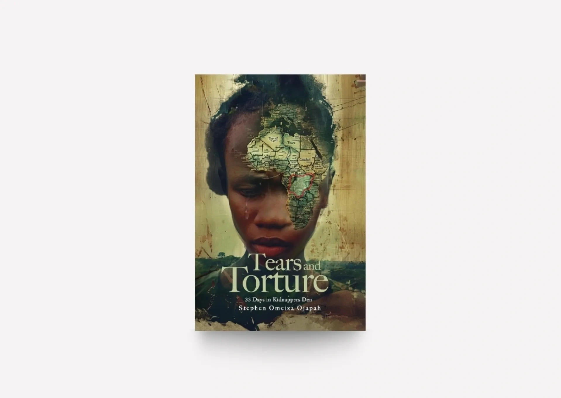 Tears and Torture - 33 Days in Kidnappers Den