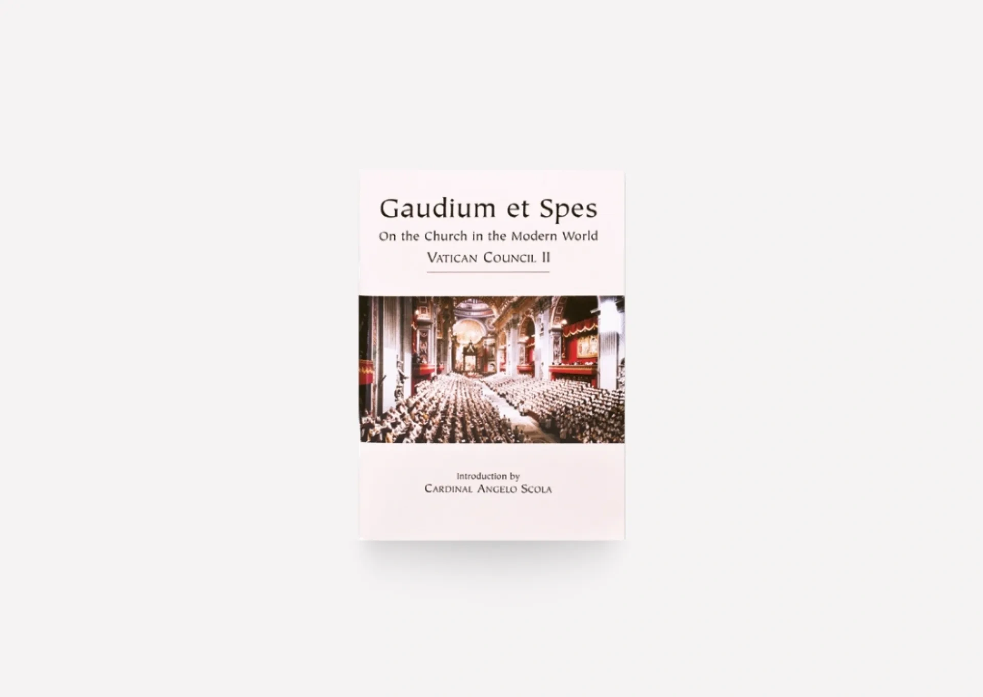 Vatican II Gaudium et Spes - On the Church in the Modern World