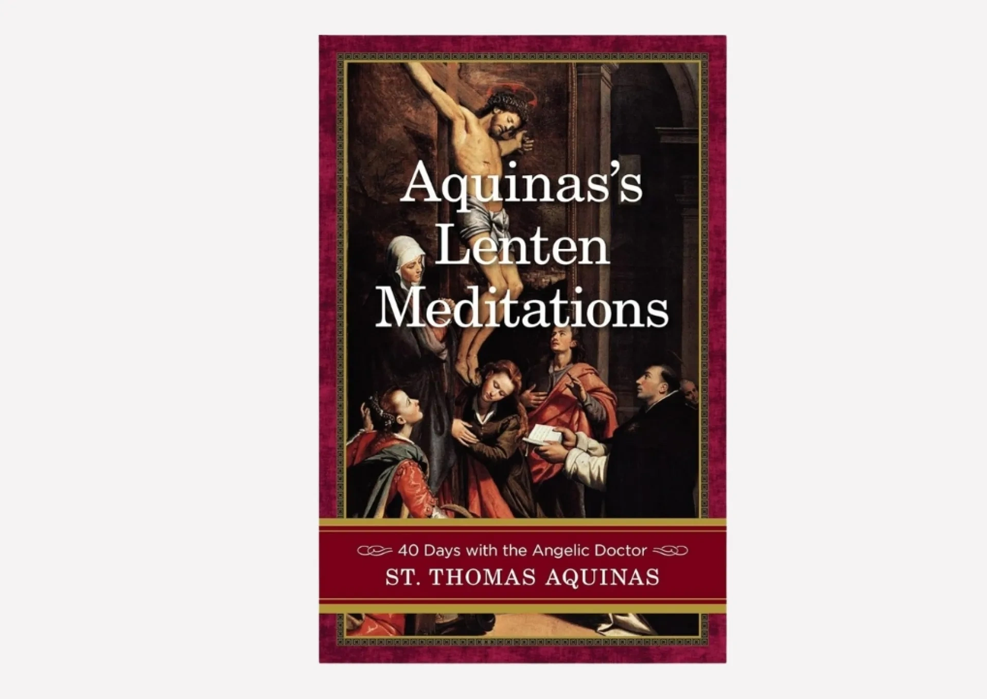Aquinas Lenten Meditations