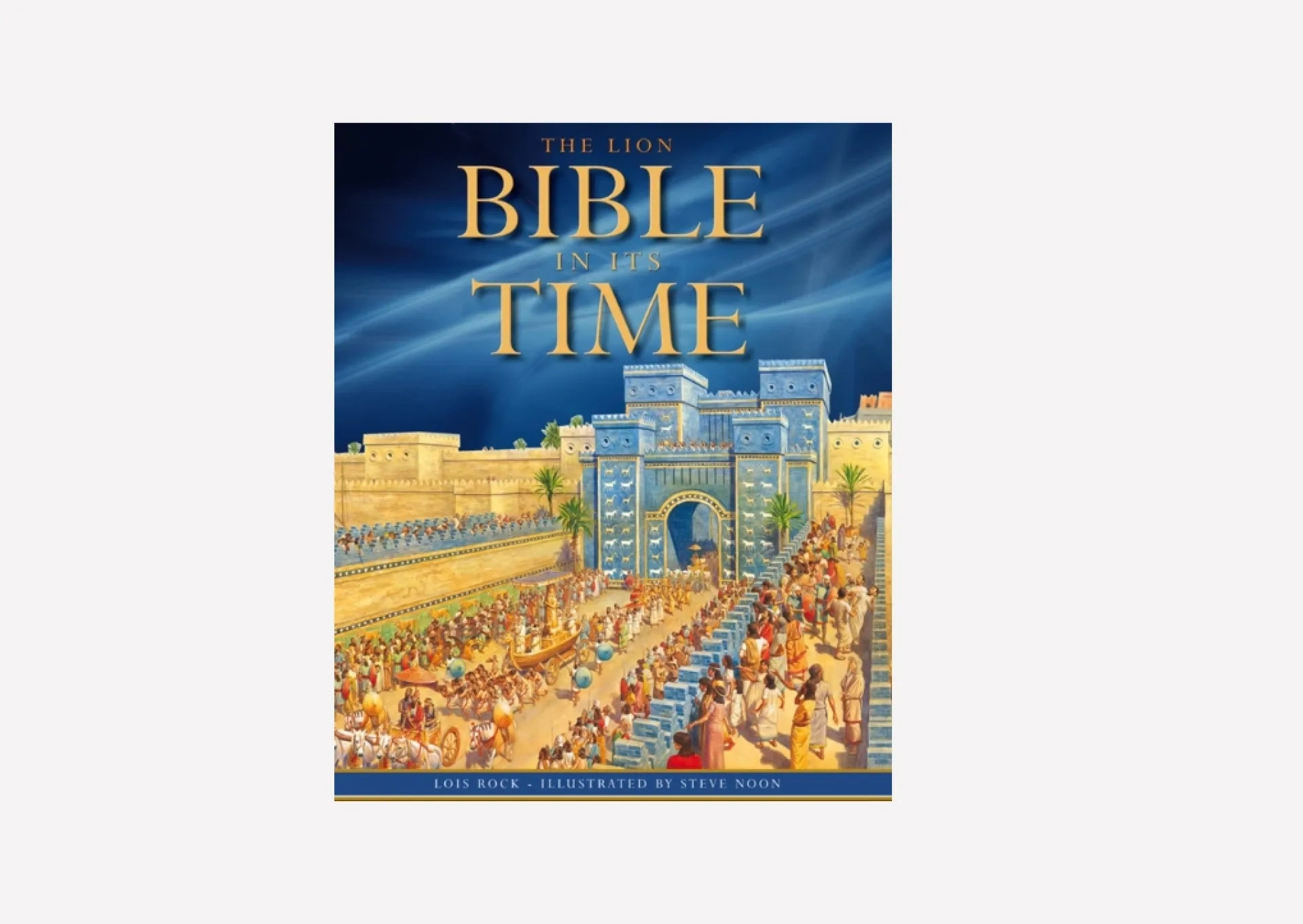 The Lion Bible in its Time