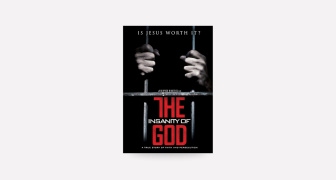 The Insanity of God