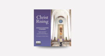 Christ Rising - Choirs of Guildford Cathedral