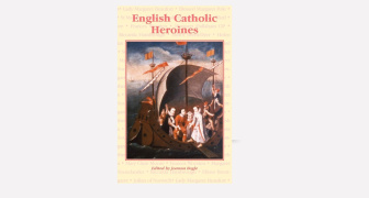 English Catholic Heroines