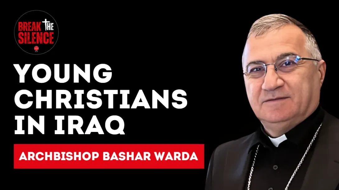 Young Christians in Iraq - Break the Silence podcast