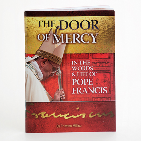 The Door of Mercy: In the words & life of Pope Francis