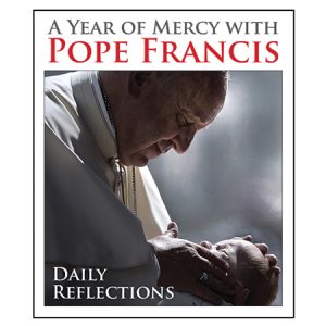 A Year of Mercy with Pope Francis