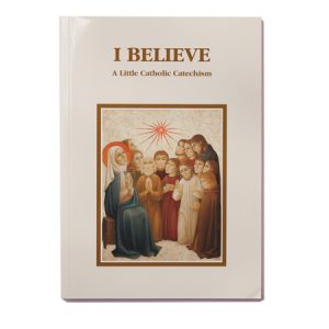 I believe A Little Catholic Catechism