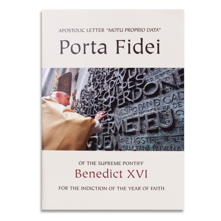 Porta Fidei Apostolic Letter for the Indiction of the Year of Faith