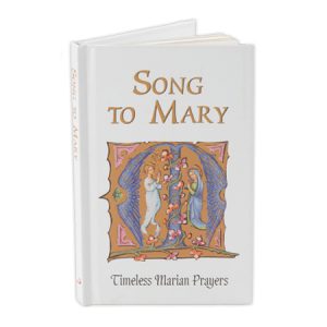 Song to Mary Timeless Marian Prayers