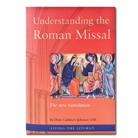 Understanding the Roman Missal