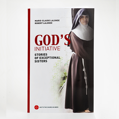 God's Initiative Stories of Exceptional Sisters