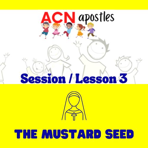 Aid To The Church In Need The Mustard Seed   Mustard Seed Lesson 3 Thmb 